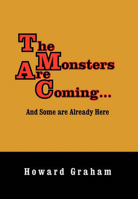 Book cover for The Monsters Are Coming...and Some Are Already Here