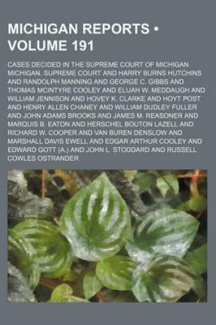 Cover of Michigan Reports (Volume 191); Cases Decided in the Supreme Court of Michigan