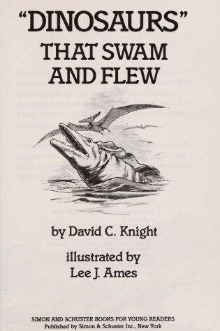 Cover of Dinosaurs That Swam and Flew