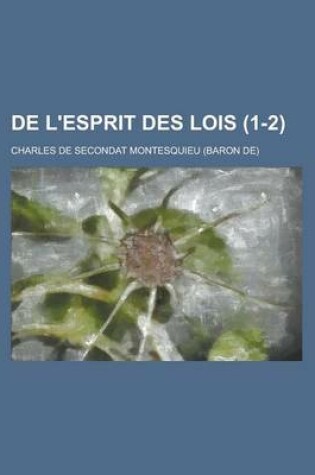 Cover of de L'Esprit Des Lois (1-2)