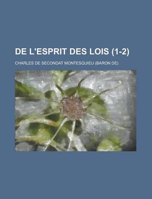 Book cover for de L'Esprit Des Lois (1-2)