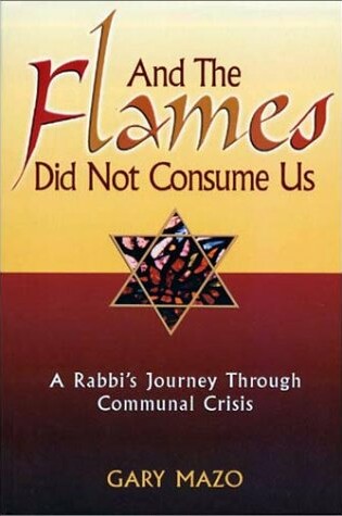 Cover of And the Flames Did Not Consume Us