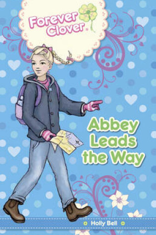 Cover of Abbey Leads the Way