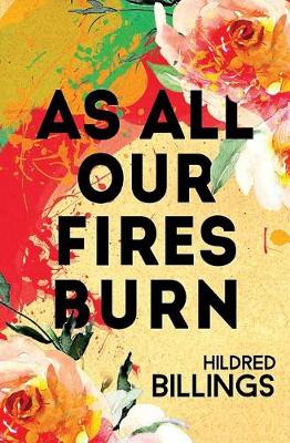 Book cover for As All Our Fires Burn