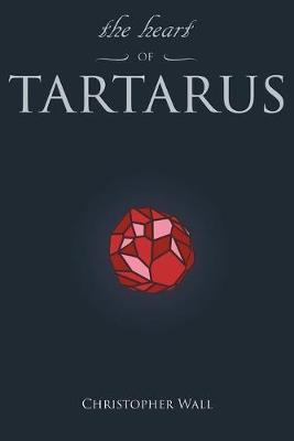 Book cover for The Heart of Tartarus