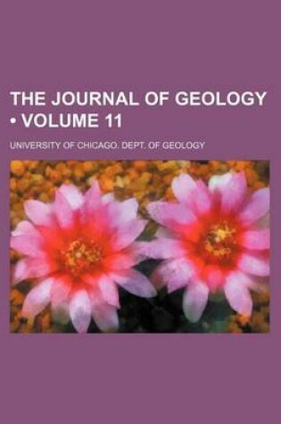 Cover of The Journal of Geology (Volume 11)