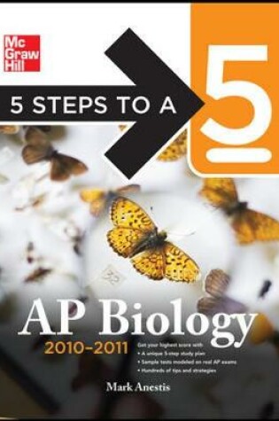 Cover of 5 Steps to a 5 AP Biology, 2010-2011 Edition