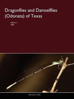 Book cover for Dragonflies and Damselflies (Odonata) of Texas, Volume I