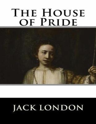 Book cover for The House of Pride (Annotated)