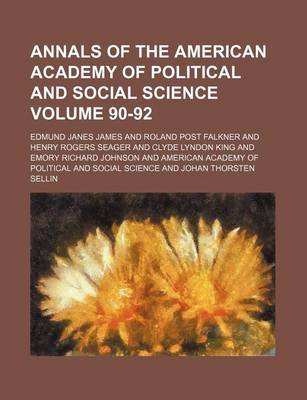 Book cover for Annals of the American Academy of Political and Social Science Volume 90-92