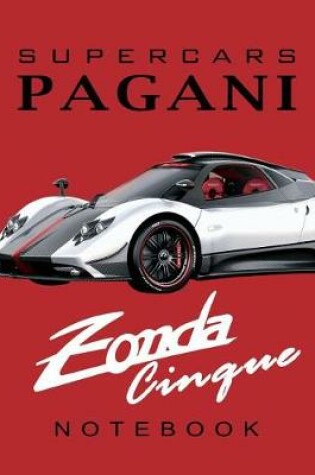 Cover of Supercars Pagani Zonda Cinque Notebook