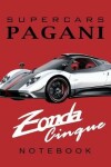 Book cover for Supercars Pagani Zonda Cinque Notebook