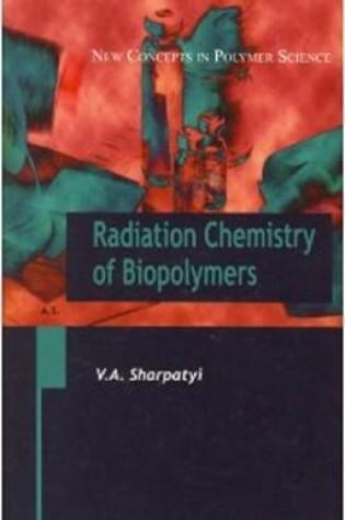 Cover of Radiation Chemistry of Biopolymers