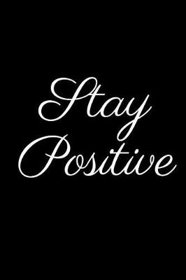 Book cover for Stay Positive