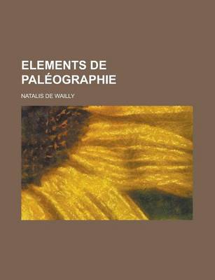 Book cover for Elements de Paleographie