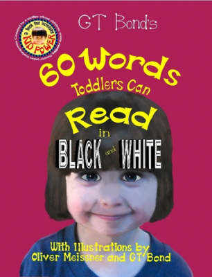 Book cover for 60 Words Toddlers Can Read in Black and White