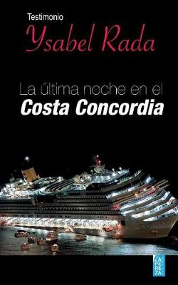 Book cover for La ultima noche en el Costa Concordia