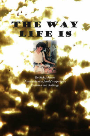 Cover of The Way Life is