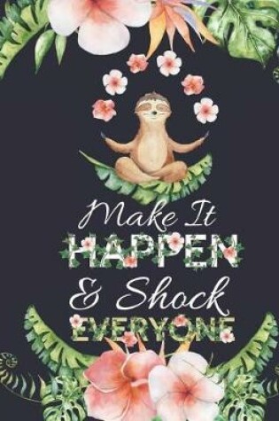 Cover of Make It Happen & Shock Everyone