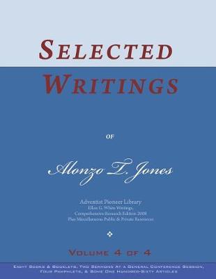 Book cover for Selected Writings of Alonzo T. Jones, Vol. 4 of 4