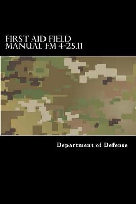 Book cover for First Aid Field Manual FM 4-25.11