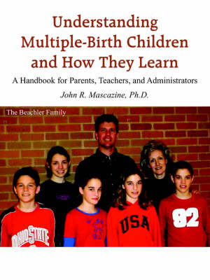 Book cover for Understanding Multiple-Birth Children and How They Learn