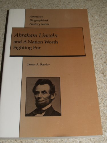 Book cover for Abraham Lincoln and a Nation Worth Fighting for