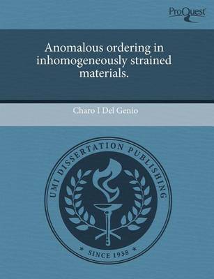 Book cover for Anomalous Ordering in Inhomogeneously Strained Materials