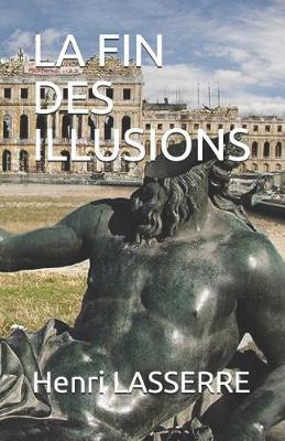 Cover of La Fin Des Illusions