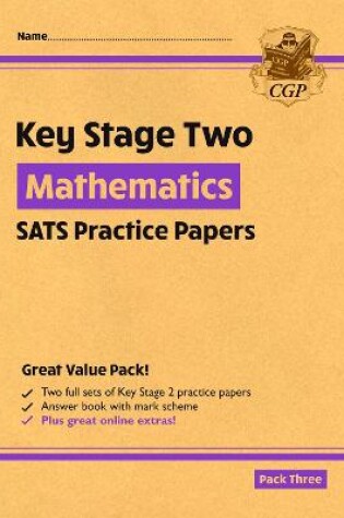 Cover of KS2 Maths SATS Practice Papers: Pack 3 - for the 2025 tests (with free Online Extras)