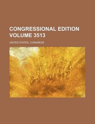 Book cover for Congressional Edition Volume 3513