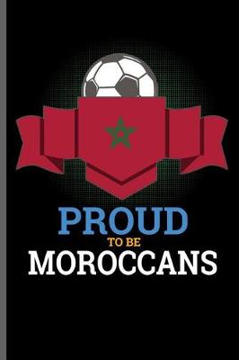Book cover for Proud to be Moroccans
