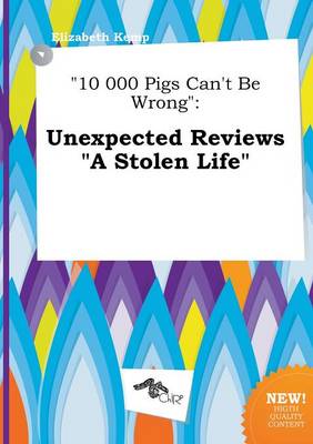 Book cover for 10 000 Pigs Can't Be Wrong