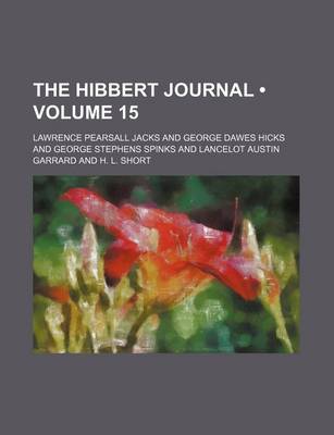 Book cover for The Hibbert Journal (Volume 15)