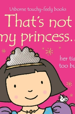 Cover of That's not my princess…