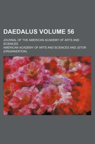 Cover of Daedalus; Journal of the American Academy of Arts and Sciences Volume 56