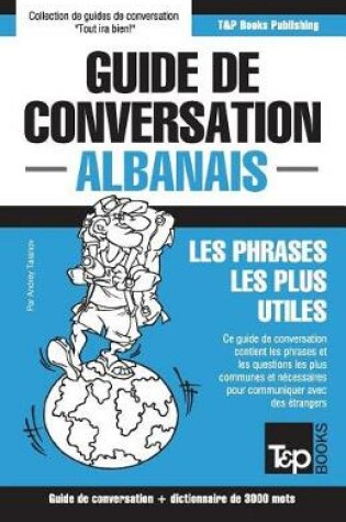 Cover of Guide de conversation Francais-Albanais et vocabulaire thematique de 3000 mots
