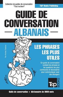 Book cover for Guide de conversation Francais-Albanais et vocabulaire thematique de 3000 mots