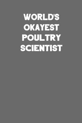 Book cover for World's Okayest Poultry Scientist