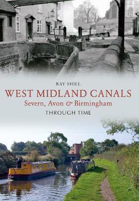 Book cover for West Midland Canals Through Time