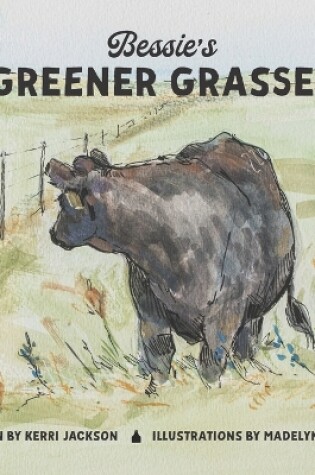 Cover of Bessie's Greener Grasses