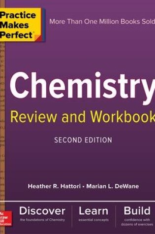 Cover of Practice Makes Perfect Chemistry Review and Workbook, Second Edition