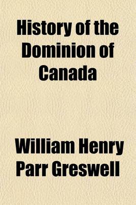 Book cover for History of the Dominion of Canada