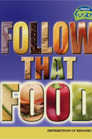 Cover of Follow That Food!