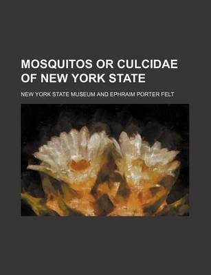 Book cover for Mosquitos or Culcidae of New York State