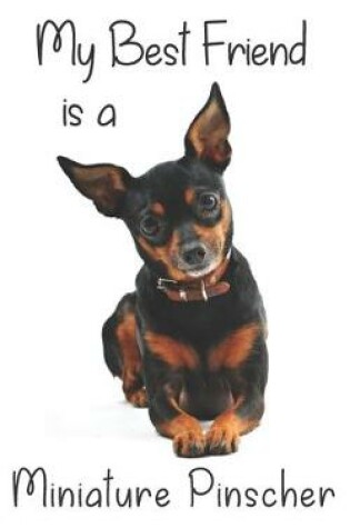 Cover of My best Friend is a Miniature Pinscher