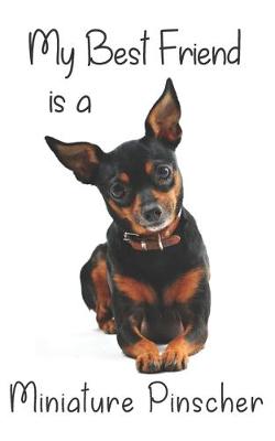 Cover of My best Friend is a Miniature Pinscher