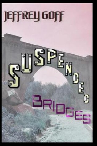 Cover of Suspended Bridges