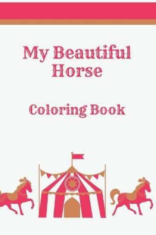 Cover of My Beautiful Horse Coloring Book