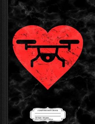 Book cover for I Love Drones Heart Composition Notebook